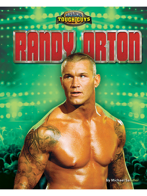 Title details for Randy Orton by Michael Sandler - Available